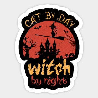 Cat By Day Witch By Night Funny Halloween Gift For Cat Lovers Sticker